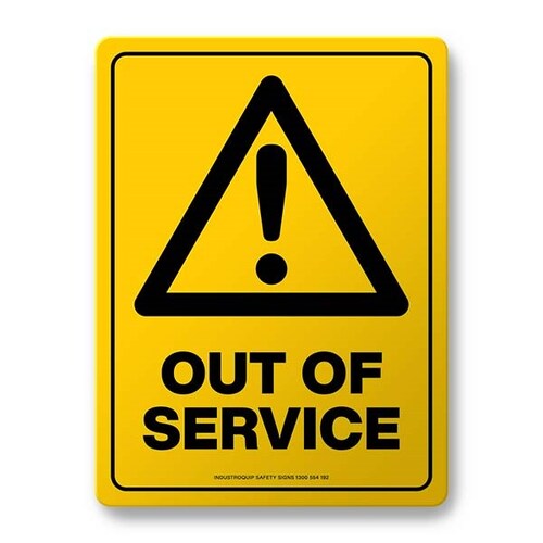 Warning Sign - Out Of Service
