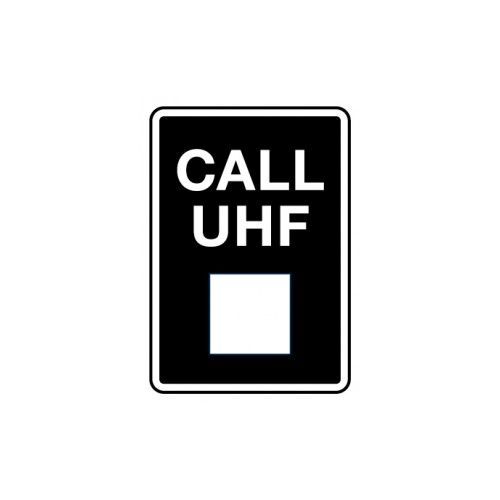 Notice Sign - Call UHF Channel Sign with blank space to write channel number