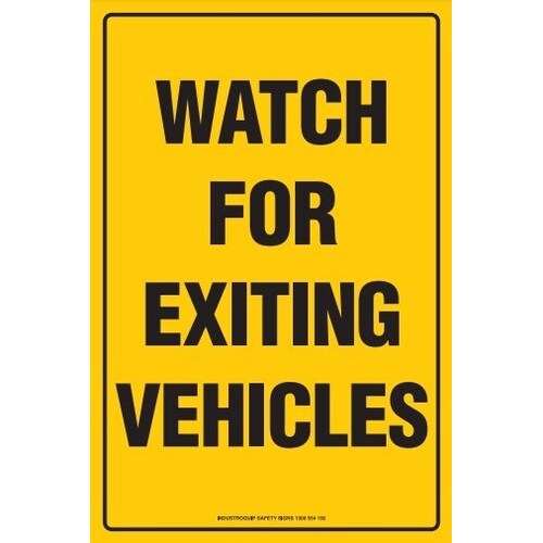 Watch For Exiting Vehicles Sign