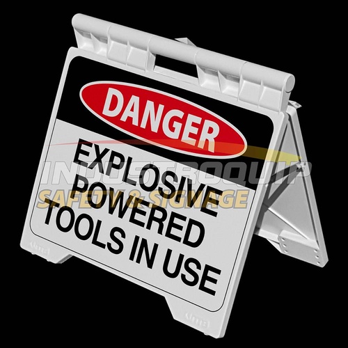 Danger Explosive Power Tools In Use - Heavy Duty A Frame Sign