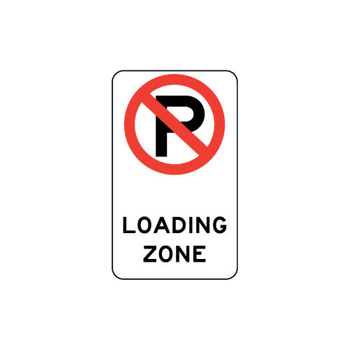 No Parking Loading Zone Sign - 225mm x 450mm