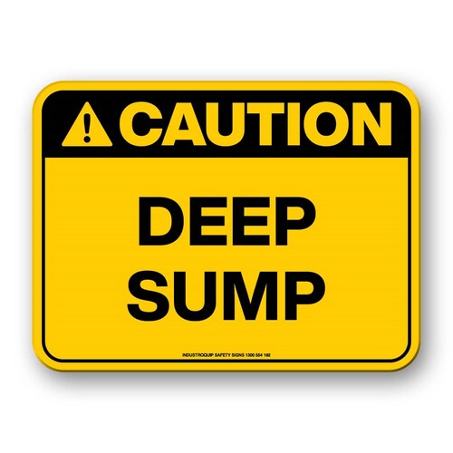 Caution Sign - Deep Sump
