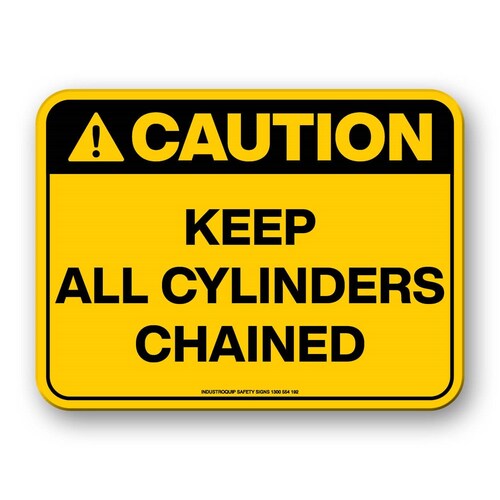 Caution Sign - Keep All Cylinders Chained