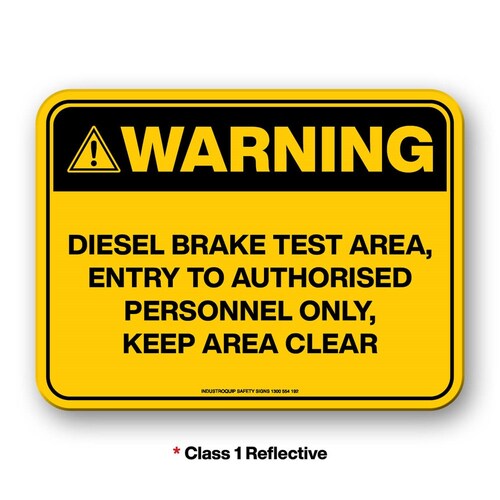 Mining Sign - Warning Diesel Brake Test Area
