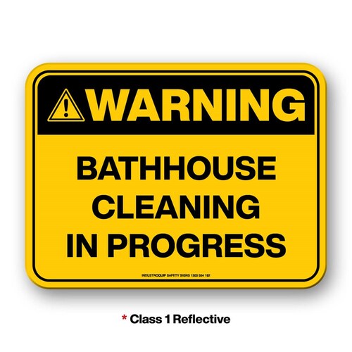 Mining Sign - Warning Bathhouse Cleaning In Progress