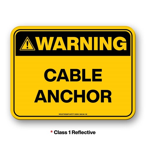 Mining Sign - Warning Cable Anchor