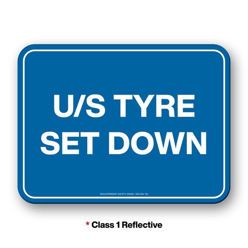 Mining Sign - U/S Tyre Set Down