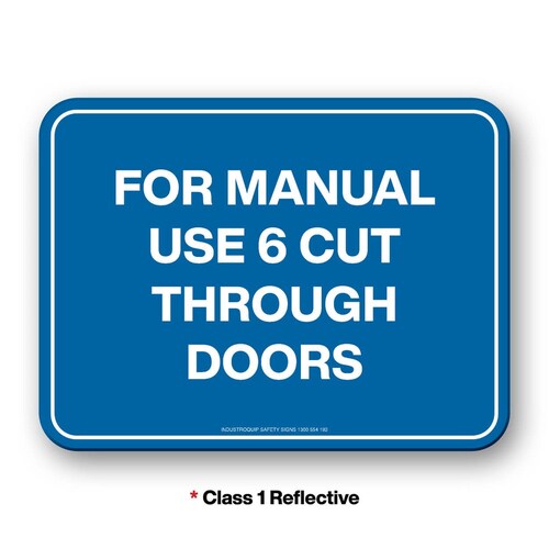 Mining Sign - For Manual Use 6 Cut Through Doors