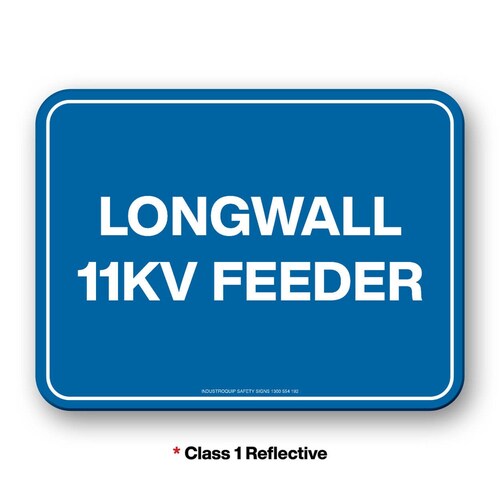 Mining Sign - Longwall 11KV Feeder