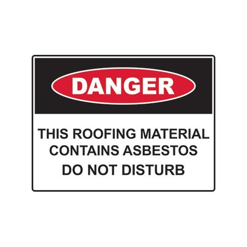 Danger Roofing Contains Asbestos Sign