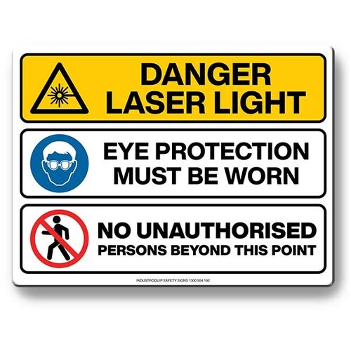 Multi Safety Sign - Danger Laser Light / Eye Protection Must Be Worn / No Unauthorised Persons Beyond This Point