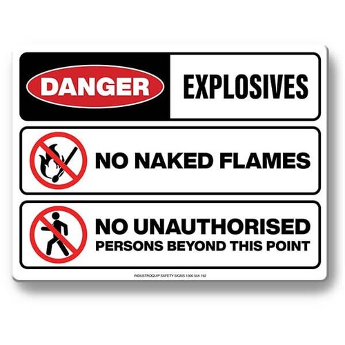 Multi Safety Sign - Danger Explosives / No Naked Flames / No Unauthorised Persons Beyond This Point