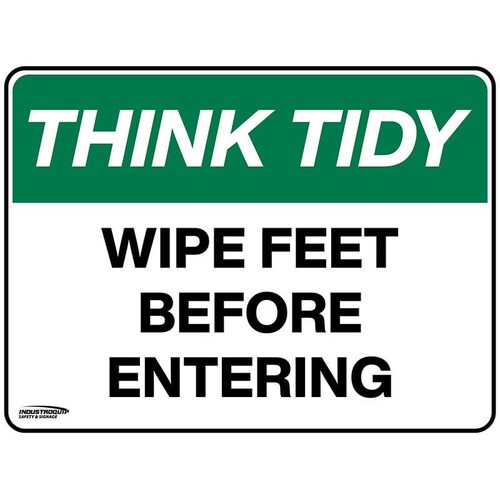 Think Tidy Sign - Wipe Feet Before Entering