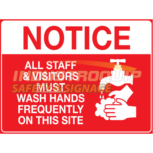 Notice All Staff & Visitors Must Wash Hands Frequently Notice Sign