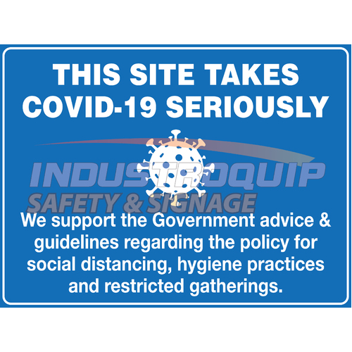 This Site Takes Covid Seriously Safety Sign