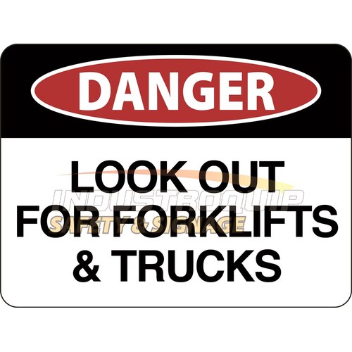 Danger Look Out For Forklifts & Trucks Signs