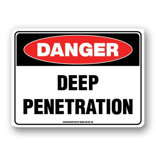 Danger Sign - Deep Penetration