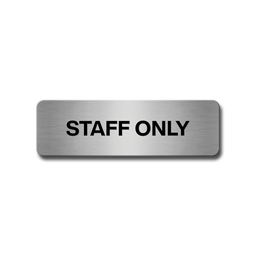 Brushed Aluminium Staff Only Door Sign