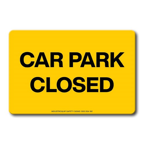 Swing Stand Sign Only - Car Park Closed