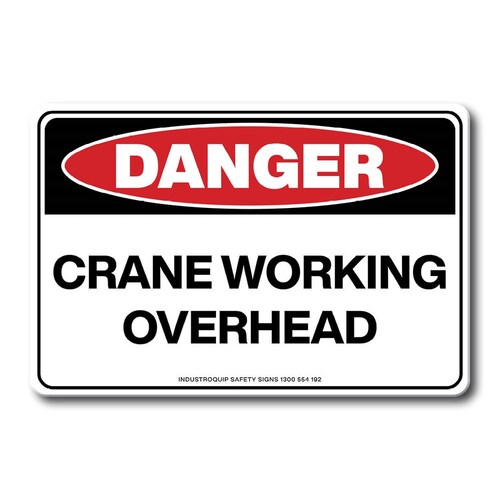 Swing Stand Sign Only - Danger Crane Working Overhead