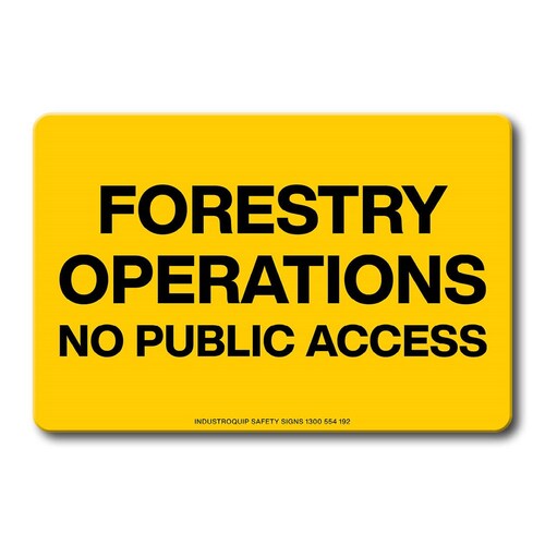 Swing Stand Sign Only - Forestry Operations No Public Access