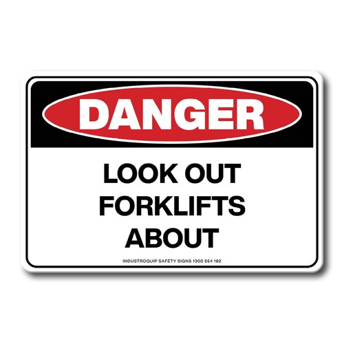 Swing Stand Sign Only - Danger Look Out Forklifts About