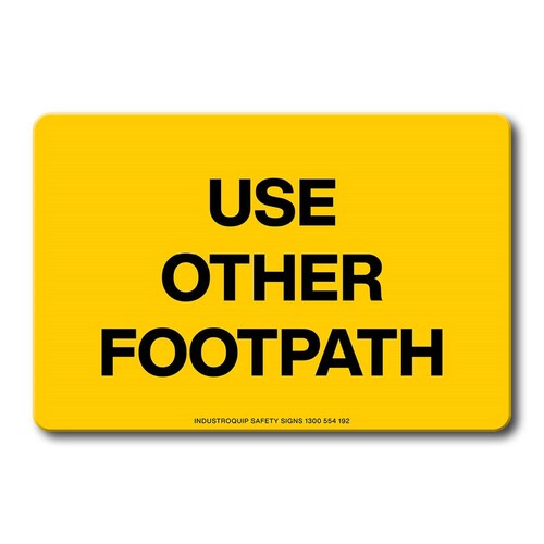 Swing Stand Sign Only - Use Other Footpath