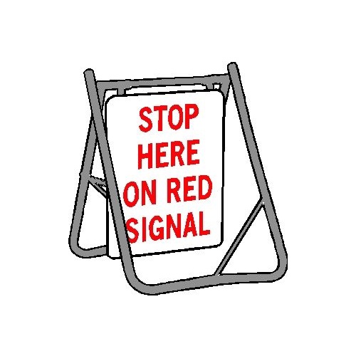 Swing Stand & Sign - Stop Here On Red Signal - 600 x 600mm
