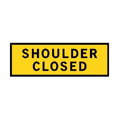 Boxed Edge Road Sign - Shoulder Closed - 1200 x 600mm