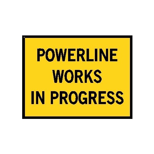 Boxed Edge Road Sign - Powerline Works In Progress - 1800 x 900mm
