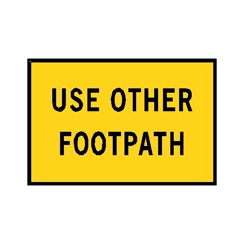 Boxed Edge Road Sign - Use Other Footpath - 900 x 600mm