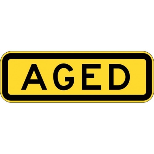 W8-18A Aged Sign- Class 1 Reflective - 600mm x 200mm