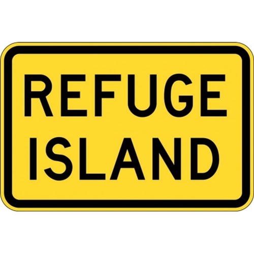 W8-25A Refuge Island Sign- Class 1 Reflective - 600mm x 400mm